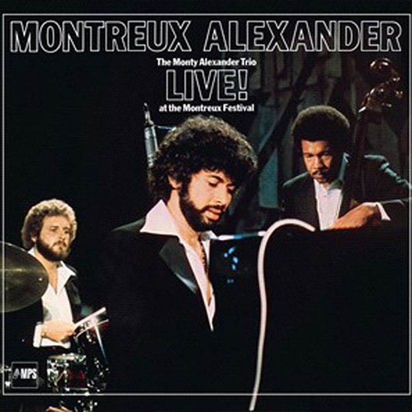 The Monty Alexander Trio ‎– Montreux Alexander - Live! At The Montreux