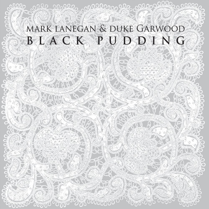 Mark Lanegan & Duke Garwood ‎– Black Pudding