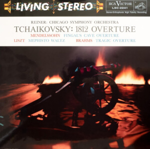 Tchaikovsky* / Mendelssohn* / Liszt* / Brahms*, Reiner*, Chicago Symphony Orchestra* – 1812 Overture / Fingal’s Cave Overture / Mephisto Waltz / Tragic Overture