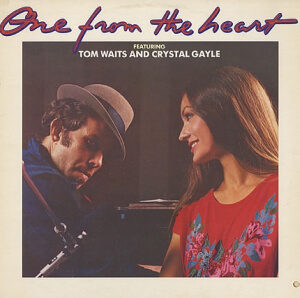 Tom Waits And Crystal Gayle – One From The Heart The Original Motion Picture Soundtrack Of Francis Coppola’s Movie