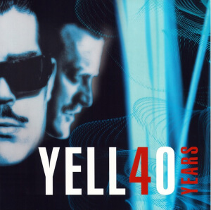 Yello – Yell40 Years